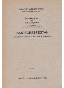 Farkas Tamás, Goreczky László Dr. - Hajóegészségtan,  1988 antikvár könyv