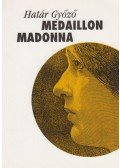 Határ Győző - Medaillon Madonna (dedikált)