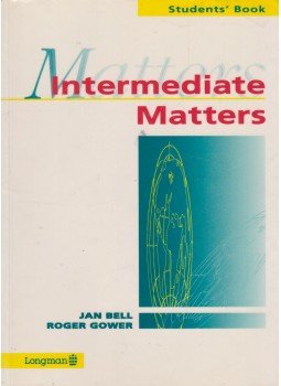 Jan Bell, Roger Gower - Matters Intermediate Students' Book Jan Bell, Roger Gower - Matters Intermediate Students' Book, Essex 1994 antikvár könyv