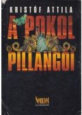 Kristóf Attila - A pokol pillangói (dedikált)