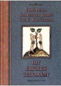Erdő Péter,Schweitzer József,Vizi E. Szilveszter - Hit, erkölcs, tudomány (dedikált)