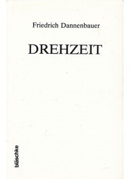 Dannenbauer, Friedrich - Drehzeit, St. Michael 1979 antikvár könyv
