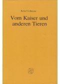 Vollmann, Bernd - Vom Kaiser und anderen Tieren
