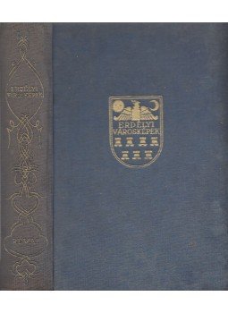 Pomogáts Béla - Erdélyi városképek Pomogáts Béla - Erdélyi városképek, Budapest 1936 antikvár könyv