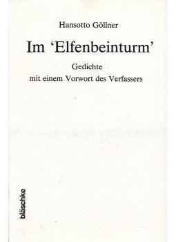 Göllner, Hansotto - Im 'Elfenbeinturm' Göllner, Hansotto - Im 'Elfenbeinturm', St. Michael 1979 antikvár könyv