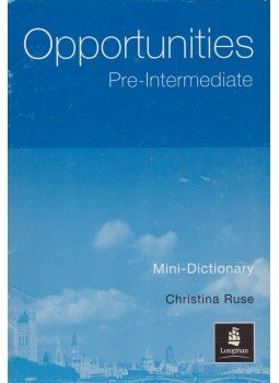 Ruse, Christina - Opportunities pre-intermediate Mini-Dictionary Ruse, Christina - Opportunities pre-intermediate Mini-Dictionary, Essex 2005 antikvár könyv
