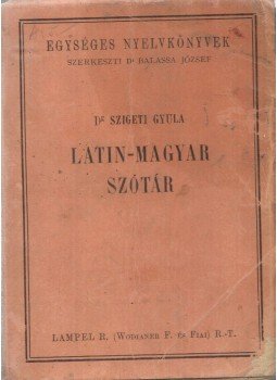 Dr. Szigeti Gyula - Latin-magyar szótár, Budapest 0 antikvár könyv