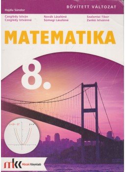 HAJDU SÁNDOR - Matematika 8. HAJDU SÁNDOR - Matematika 8., Budapest 2018 antikvár könyv