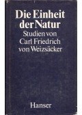 Weizsäcker, Carl Friedrich von - Die Einheit der Natur