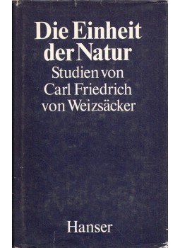 Weizsäcker, Carl Friedrich von - Die Einheit der Natur Weizsäcker, Carl Friedrich von - Die Einheit der Natur, München 0 antikvár könyv