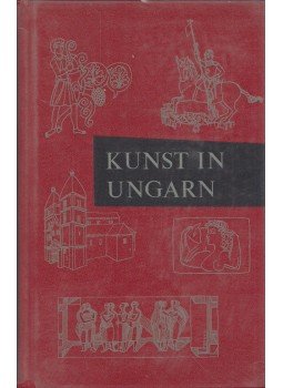 Kampis Antal - Kunst in Ungarn (dedikált) Kampis Antal - Kunst in Ungarn (dedikált), Budapest 1966 antikvár könyv