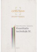 Balázsné Mócsai Andrea,Csetényi Arthur - Kvantitatív technikák IV.