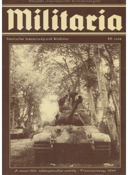  - Militaria 2005/40. szám, Budapest 2005 antikvár könyv