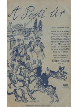 Görbe Gábor, Gárdonyi Géza - A Pesti Úr Görbe Gábor, Gárdonyi Géza - A Pesti Úr, Budapest 1923 antikvár könyv