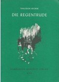 Theodor Storm - Die Regentrude / Von Kindern und Katzen / Der kleine Häwelmann