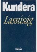 Milan Kundera - Lassúság