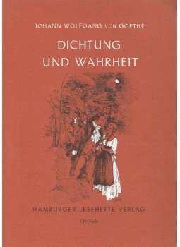 Johann Wolfgang Goethe - Dichtung und Wahrheit Johann Wolfgang Goethe - Dichtung und Wahrheit, Husum/Nordsee 0 antikvár könyv