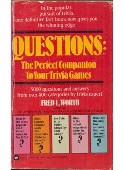 Fred L. Worth - Questions: The Perfect Companion To Your Trivia Games, New York 1984 antikvár könyv