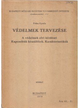 Póka Gyula - Védelmek tervezése, Budapest 1970 antikvár könyv