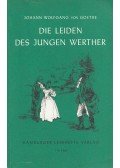 Johann Wolfgang Goethe - Die Leiden des jungen Werther