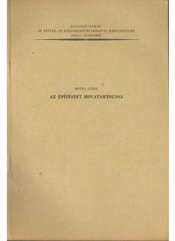 Bonta János - Az építészet hovatartozása (dedikált) Bonta János - Az építészet hovatartozása (dedikált), Budapest 1961 antikvár könyv