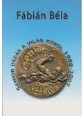 Fábián Béla - Senior úszás a világ körül 1988-2007 (dedikált)