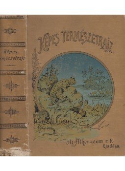  - Képes természetrajz az ifjuság számára, Budapest 1902 antikvár könyv