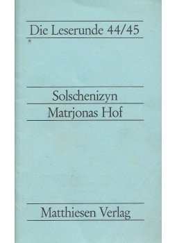 Solschenizyn, Alexander - Matrjonas Hof Solschenizyn, Alexander - Matrjonas Hof, Husum/Nordsee 0 antikvár könyv