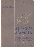 Kovács Vince - A kórház angyala