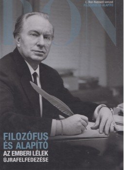L. Ron Hubbard - Filozófus és alapító L. Ron Hubbard - Filozófus és alapító, Glostrup 2012 antikvár könyv