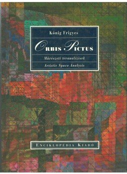 Kőnig Frigyes - Orbis Pictus Kőnig Frigyes - Orbis Pictus, Budapest 1997 antikvár könyv