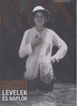 L. Ron Hubbard - Kalandos fiatalkor L. Ron Hubbard - Kalandos fiatalkor, Glostrup 2012 antikvár könyv