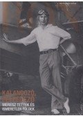 L. Ron Hubbard - Kalandozó, felfedező