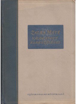 Zalka Máté - Zalka Máté válogatott elbeszélései Zalka Máté - Zalka Máté válogatott elbeszélései, Budapest 1952 antikvár könyv