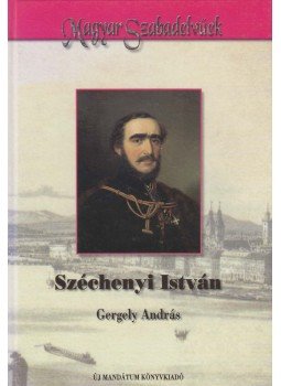 Gergely András - Széchenyi István Gergely András - Széchenyi István, Budapest 1998 antikvár könyv