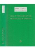 Badiny Jós Ferenc - Igaz történelmünk vezérfonala Árpádig (dedikált)