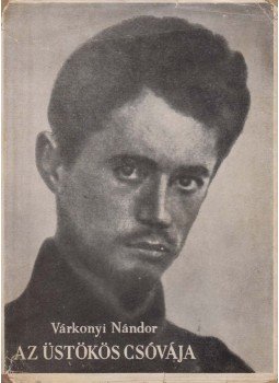 Várkonyi Nándor - Az üstökös csóvája (dedikált) Várkonyi Nándor - Az üstökös csóvája (dedikált), Budapest 1957 antikvár könyv