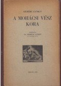 Szerémi György - A mohácsi vész kora