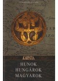 Obrusánszky Borbála - Hunok, hungárok, magyarok