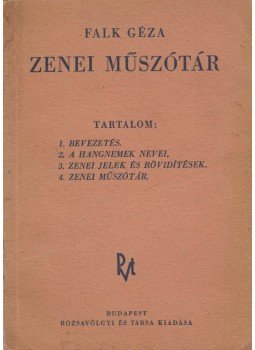 Falk Géza - Zenei műszótár Falk Géza - Zenei műszótár, Budapest 1941 antikvár könyv