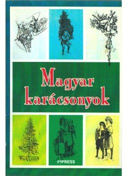 Nagy Pál - Magyar karácsonyok Nagy Pál - Magyar karácsonyok, Marosvásárhely 2001 antikvár könyv
