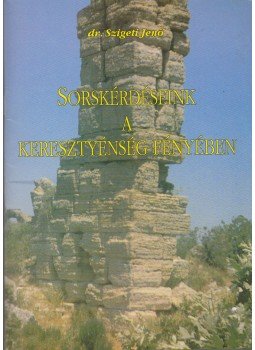 Szigeti Jenő - Sorskérdéseink a keresztyénség fényében, Kecskemét 1999 antikvár könyv