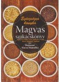 Bojtosné Nacsa Hajnalka - Magvas szakácskönyv