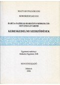 Barta Judit,Fazekas Judit,Harsányi Gyöngyi,Dr. Miskolczi Bodnár Péter,Osváth Ildikó,Ujváriné Antal Edit - Egyes kereskedelmi szerződések