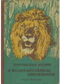 Kittenberger Kálmán - A Kilimandzsárótól Nagymarosig