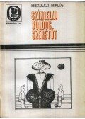 Miskolczi Miklós - Színlelni boldog szeretőt