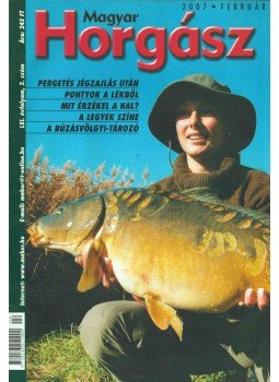 Szalay Ferenc - Magyar horgász 2007 február,  2007 antikvár könyv