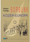Sándor György - Sorsunk, Közép-Európa (dedikált)