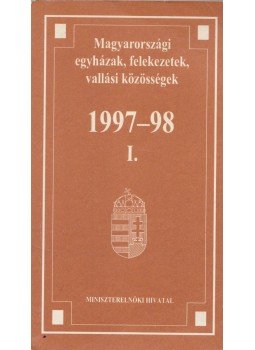Egyed Albertné-Németh Judit - Magyarországi egyházak, felekezetek, vallási közösségek 1997-98 I., Budapest 1997 antikvár könyv