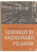 Sárádi Kálmán - Acélszerkezeti és épületlakatos szakrajzi és rajzolvasási példatár